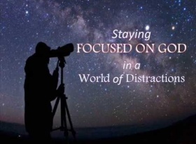 Stay Focused On God In A World Of Distractions- James Philip Koshy, Muscat